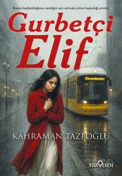 Gurbetçi Elif - Yediveren Yayınları