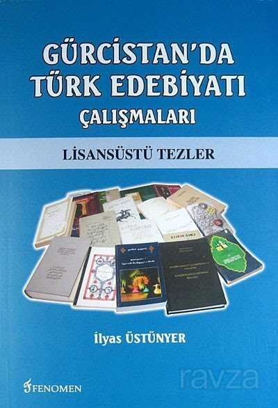Gürcistan'da Türk Edebiyatı Çalışmaları - 1