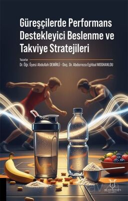 Güreşçilerde Performans Destekleyici Beslenme ve Takviye Stratejileri - 1