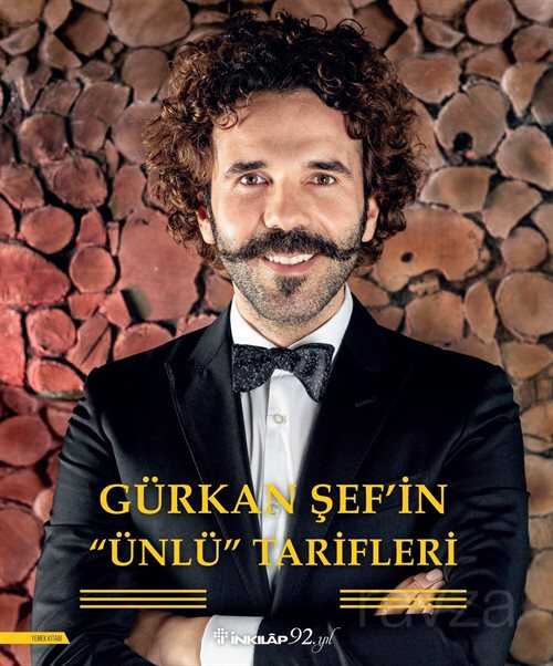 Gürkan Şef'in Ünlü Tarifleri - İnkılap Kitabevi