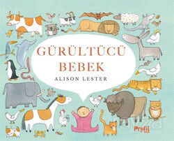 Gürültücü Bebek (Ciltli) - Profil Çocuk Yayınları