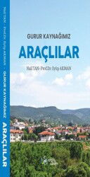 Gurur Kaynağımız Araçlılar - Kültür Ajans