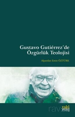 Gustavo Gutiérrez'de Özgürlük Teolojisi - 1