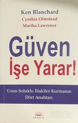 Güven İşe Yarar! - Kreatif Yayıncılık