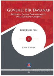 Güvenli Bir Dayanak - Psikoterapi Enstitüsü Yayınları