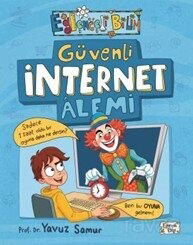 Güvenli İnternet Alemi - Eğlenceli Bilgi