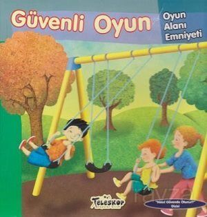 Güvenli Oyun / Oyun Alanı Emniyeti - 1