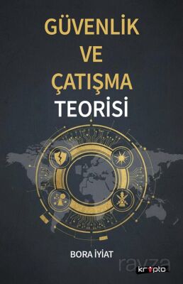 Güvenlik ve Çatışma Teorisi - 1