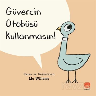 Güvercin Otobüsü Kullanmasın! - 1