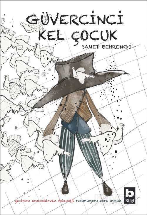 Güvercinci Kel Çocuk - Bilgi Yayınevi