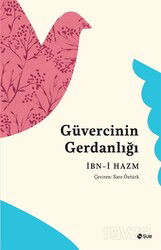 Güvercinin Gerdanlığı - Şule Yayınları