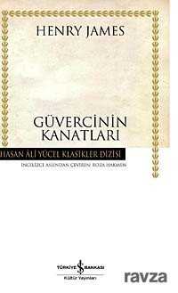 Güvercinin Kanatları (Karton Kapak) - İş Bankası Yayınları