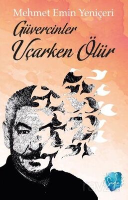 Güvercinler Uçarken Ölür - 1