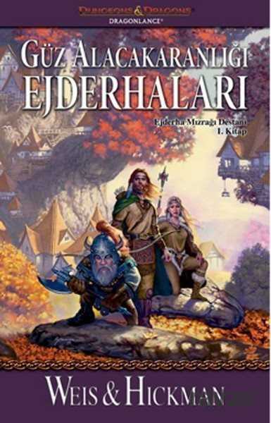 Güz Alacakaranlığı Ejderhaları / Ejderha Mızrağı Destanı 1. Kitap - İthaki Yayınları