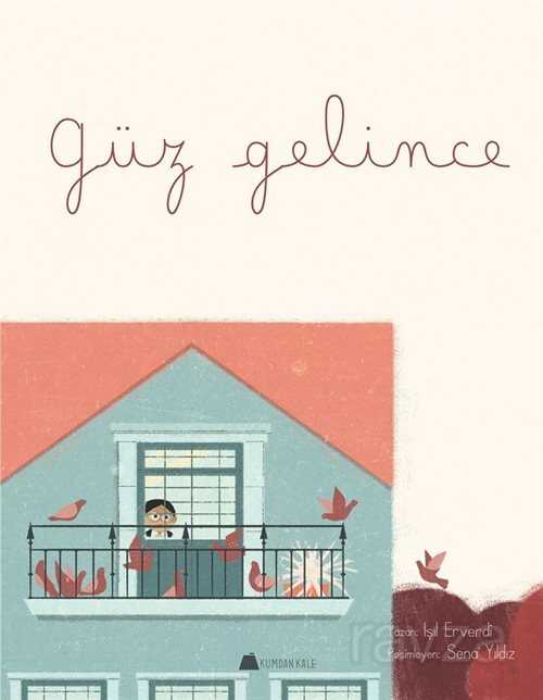 Güz Gelince - Kumdan Kale Yayınları