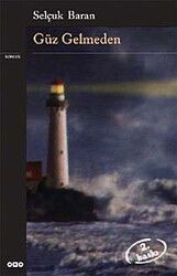 Güz Gelmeden - Yapı Kredi Yayınları