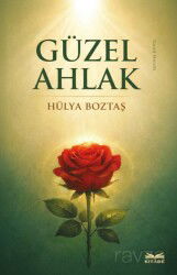 Güzel Ahlak - Kitabe Yayınları