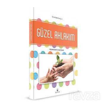 Güzel Ahlakım - Hacegân Yayınları