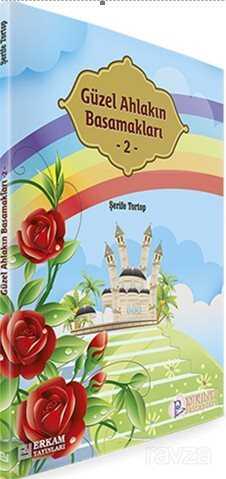 Güzel Ahlakın Basamakları 2 - Erkam Yayınları