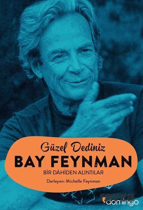 Güzel Dediniz Bay Feynman - 1