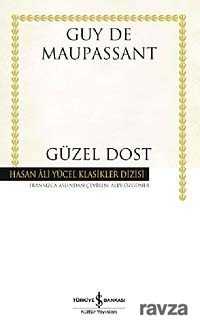 Güzel Dost (Ciltli) - İş Bankası Yayınları