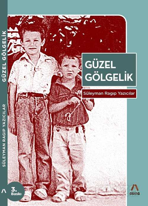 Güzel Gölgelik - Aşina