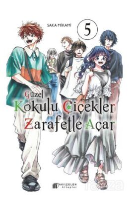 Güzel Kokulu Çiçekler Zarafetle Açar 5 - 1