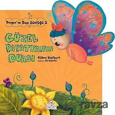 Güzel Papatyanın Duası / Pırpır'ın Dua Günlüğü -2 - Nesil Çocuk Yayınları