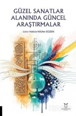 Güzel Sanatlar Alanında Güncel Araştırmalar - 1