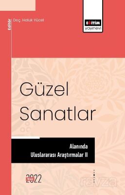 Güzel Sanatlar Alanında Uluslararası Araştırmalar II - 1