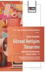 Güzel Sanatlar - Görsel İletişim Tasarımı Alanında Uluslararası Araştırmalar II / International Rese - 1