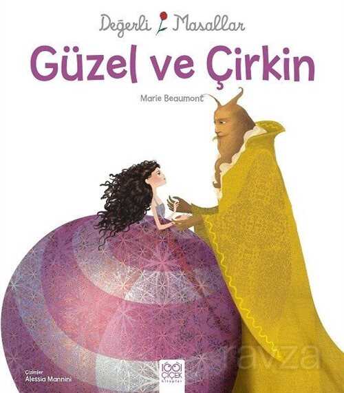 Güzel ve Çirkin - Değerli Masallar - 1001 Çiçek Kitaplar