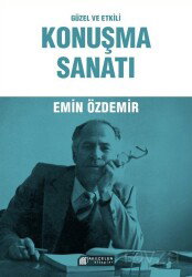 Güzel ve Etkili Konuşma Sanatı - Akılçelen Kitaplar