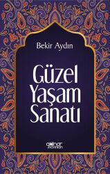 Güzel Yaşam Sanatı - Gülnar Yayınları