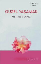 Güzel Yaşamak - Muhit Kitap
