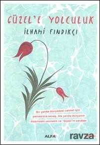 Güzel'e Yolculuk - Alfa Yayınları