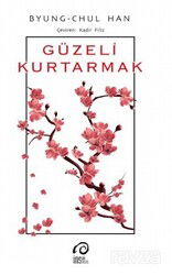 Güzeli Kurtarmak - İnsan Sanat