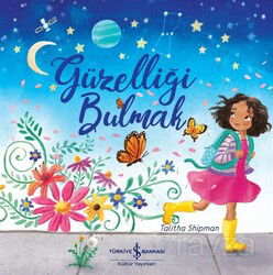 Güzelliği Bulmak - İş Bankası Yayınları