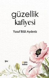 Güzellik Kafiyesi - Çıra Yayınları