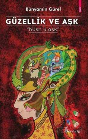 Güzellik ve Aşk - Okur Kitaplığı