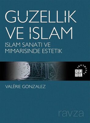 Güzellik ve İslam - 1