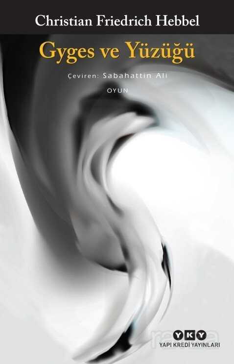 Gyges ve Yüzüğü - Yapı Kredi Yayınları
