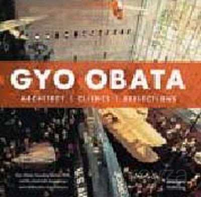 Gyo Obata: Architect, Clients, Reflections - Garaj Kitap
