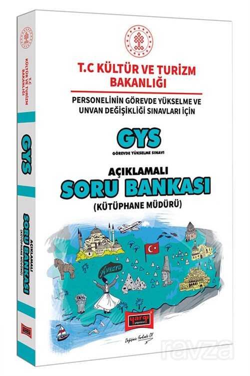 GYS T.C. Kültür ve Turizm Bakanlığı Kütüphane Müdürü İçin Açıklamalı Soru Bankası - 1