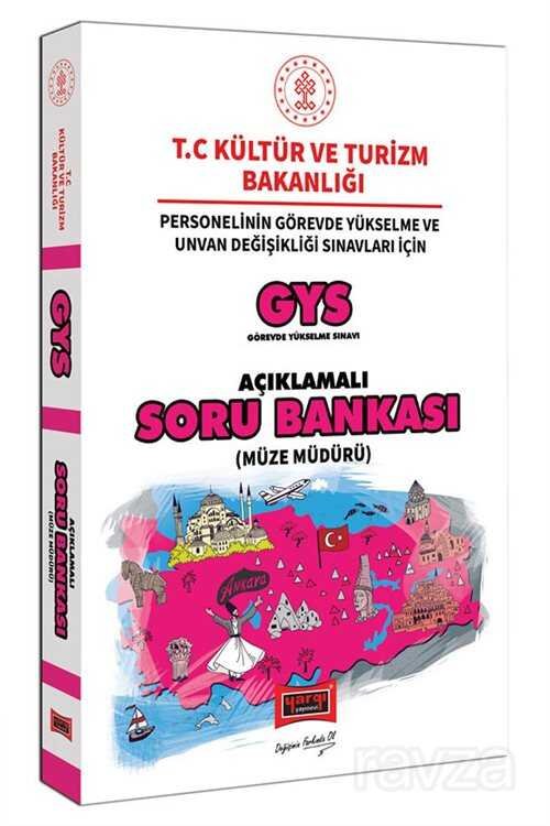 GYS T.C. Kültür ve Turizm Bakanlığı Müze Müdürü İçin Açıklamalı Soru Bankası - 1