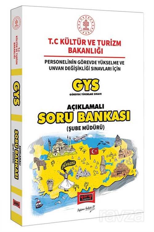 GYS T.C. Kültür ve Turizm Bakanlığı Şube Müdürü İçin Açıklamalı Soru Bankası - 1