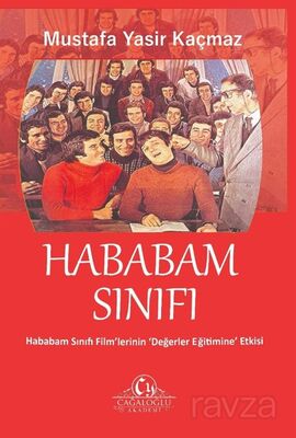 Hababam Sınıfı / Hababam Sınıfı Filimlerinin Değerler Eğitimine Etkisi - 1