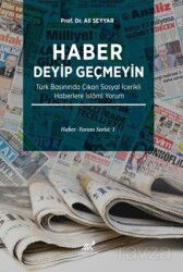 Haber Deyip Geçmeyin - Paradigma Akademi Yayınları