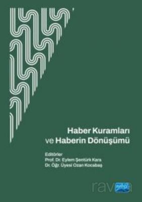 Haber Kuramları ve Haberin Dönüşümü - 1