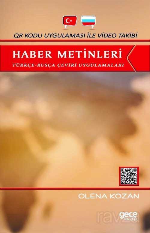 Haber Metinleri - Türkçe-Rusça Çeviri Uygulamaları - Gece Kitaplığı